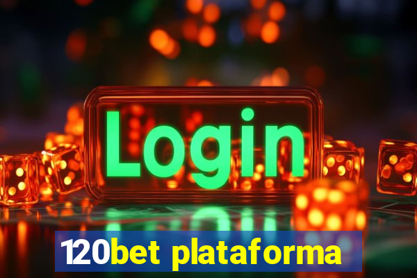 120bet plataforma